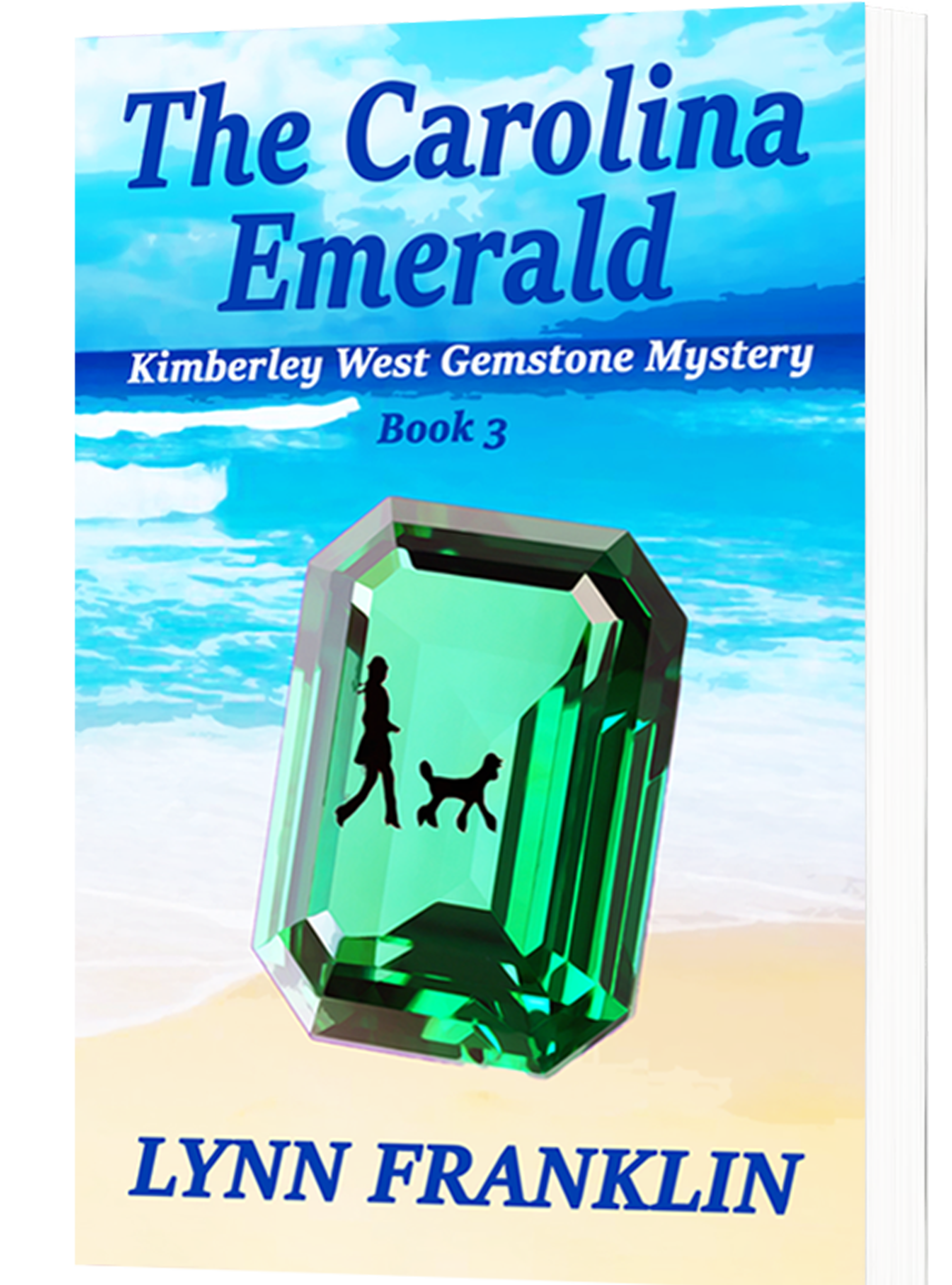The Carolina Emerald: Kimberley West Gemstone Mystery #3